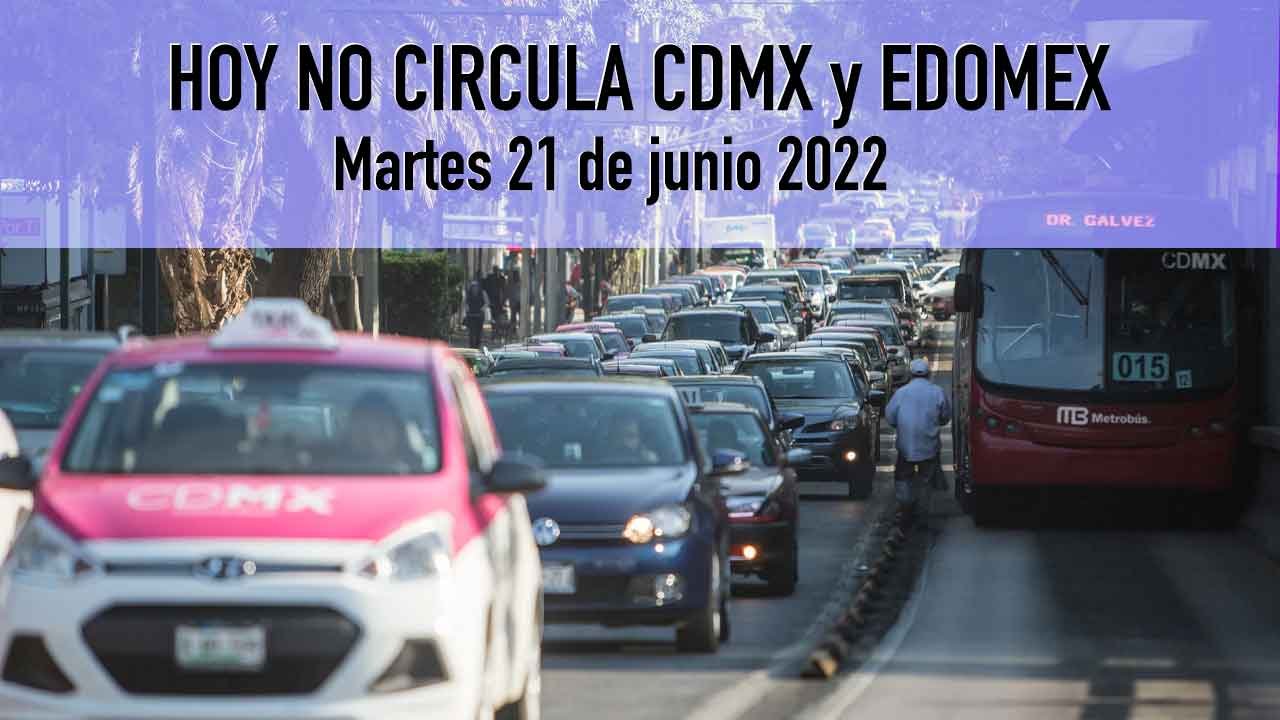 Hoy No Circula 21 de junio 2022: ¿Qué autos NO SALEN en CDMX y Edomex? 8 Conoce los autos que no circulan el martes