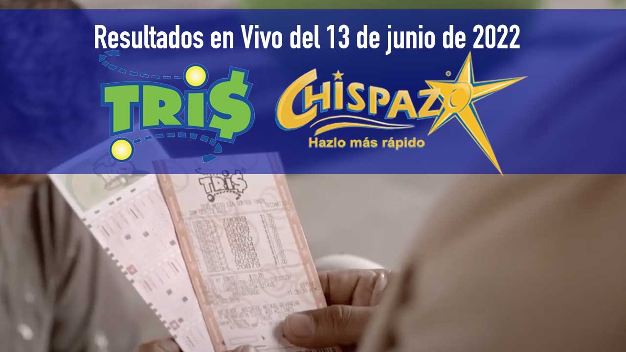 Conoce los resultados del Tris y Chispazo hoy 13 de junio 2022