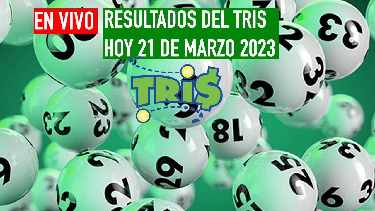 Llegan los resultados del tris hoy martes 21 de marzo 2023