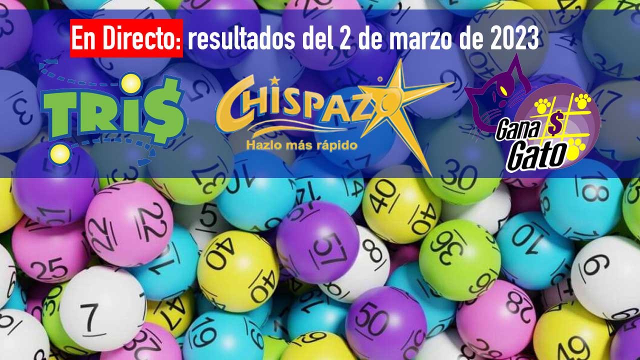 Estos son los resultados tris y chispazo de hoy