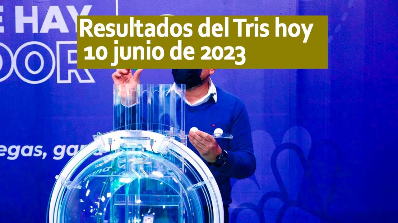 Resultados Tris hoy sábado 10 de junio 2023: Clásico, mediodía, extra 1 Este es el tris del sábado