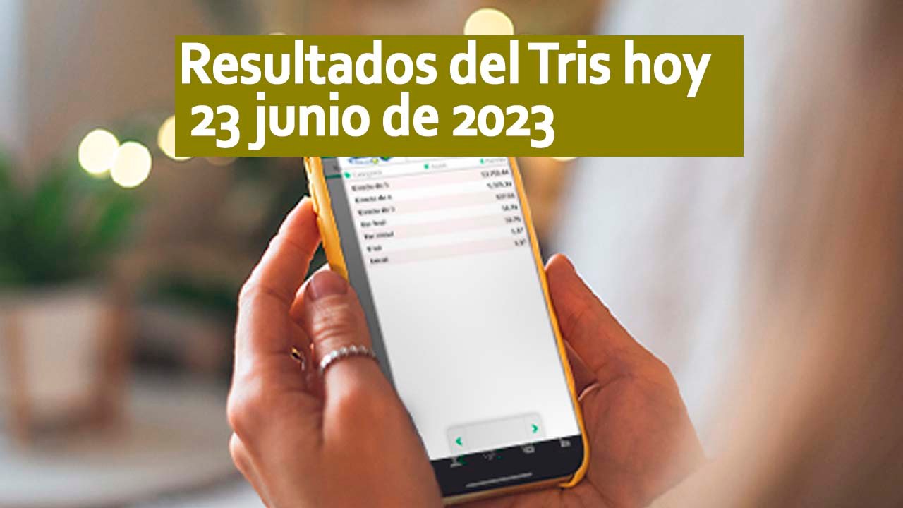 resultados tris hoy viernes 23 de junio 2023 clasico mediodia extra 1
