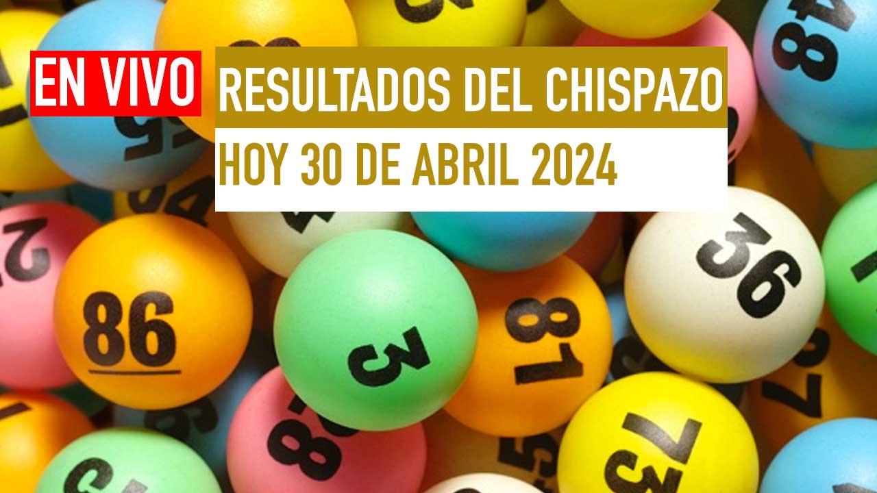 Checa los resultados Chispazo 10517 y 10518 hoy 30 de abril 2024