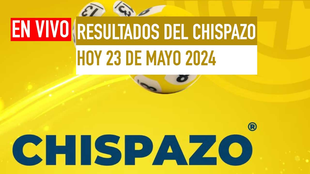 Checa los resultados Chispazo 10563 y 10564 hoy 23 de mayo 2024