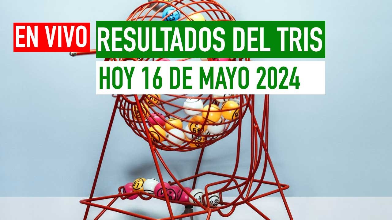 Checa los resultados del Tris hoy 16 de mayo 2024