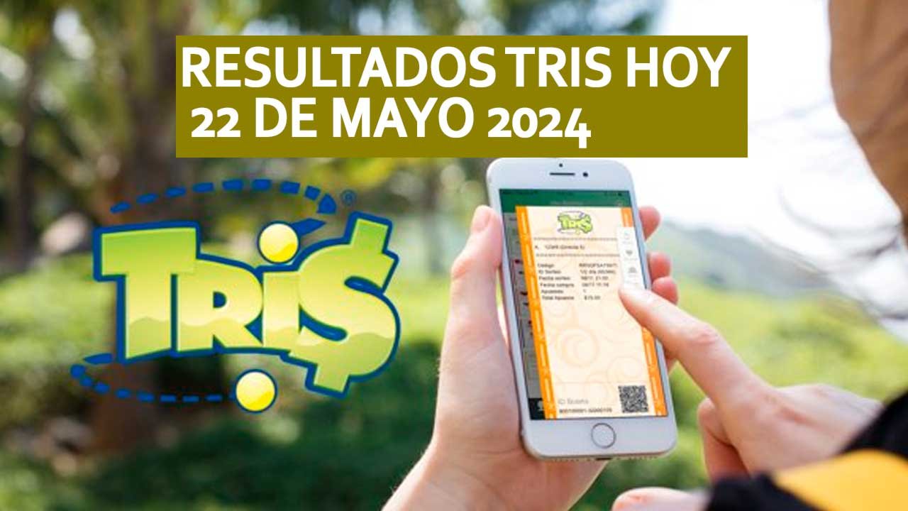 Checa los resultados tris miércole 22 de mayo 2024