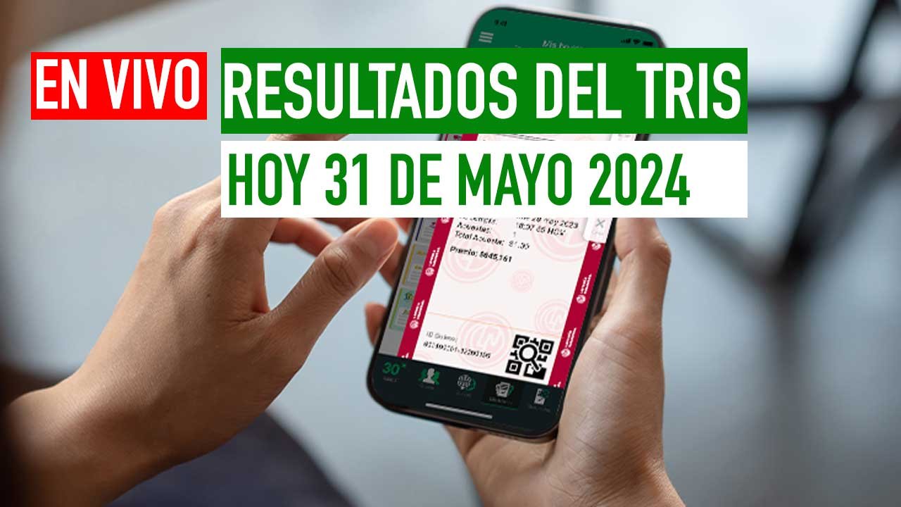 Aquí los resultados Tris hoy viernes 31 de mayo 2024