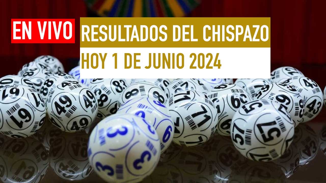 Aquí los resultados Chispazo 10581 y 10582 hoy 1 de junio 2024