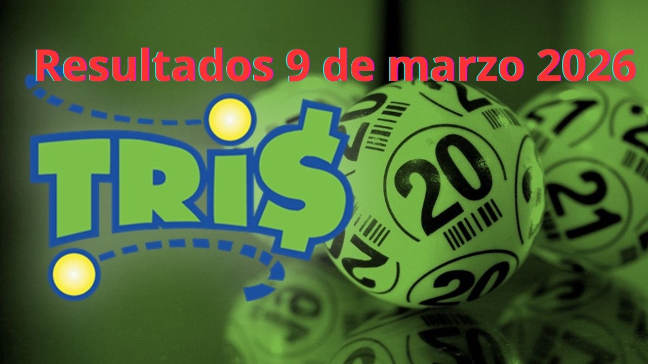 Resultados tris hoy 9 de marzo 2026