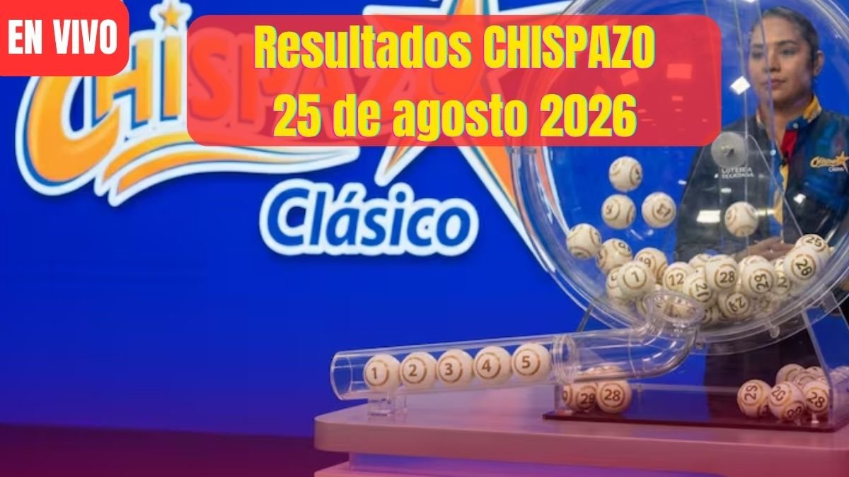 Checa los resultados chispazo 25 de agosto 2026