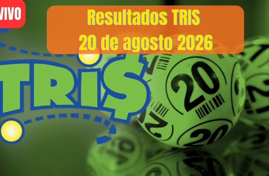 Aquí los resultados tris 20 de agosto 2026
